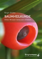 Birgit Straka - Baumheilkunde
