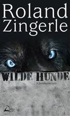 Roland Zingerle, Edition Z, Editio Z, Edition Z - Wilde Hunde