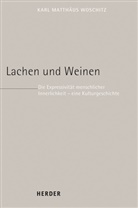 Karl Matthäus Woschitz - Lachen und Weinen