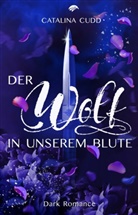 Catalina Cudd, Kayenne Verlag, Kayenn Verlag, Kayenne Verlag - Der Wolf in unserem Blute