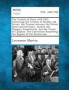 Lawrence Martin - The Treaties of Peace 1919-1923 Containing the Treaties of Neuilly and Sevres, the Treaties between the United States and Germany, Austria and Hungary
