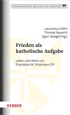 Carsten Barwasser, Laurentius Höhn, Thoma Nauerth, Thomas Nauerth, Egon Spiegel - Frieden als katholische Aufgabe
