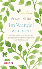Grün Anselm, Rudolf Walter, Rudol Walter (Dr. ), Rudolf Walter (Dr. ) - Im Wandel wachsen