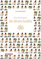 Claus Mikosch - Die Weisheiten des kleinen Buddha