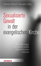 Johann Hinrich Claussen, Johan Hinrich Claussen, Johann Hinrich Claussen - Sexualisierte Gewalt in der evangelischen Kirche