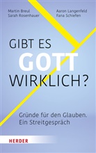 Marti Breul, Martin Breul, Aaro Langenfeld, Aaron Langenfeld, Sarah Rosenhauer, Fana Schiefen - Gibt es Gott wirklich?