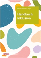 Annika Sulzer, Natascha Welz, Petr Wagner, Petra Wagner - Handbuch Inklusion