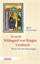 Maura Zátonyi, Maur Zátonyi (Schwester), Maura Zátonyi (Schwester) - Das große Hildegard von Bingen Lesebuch