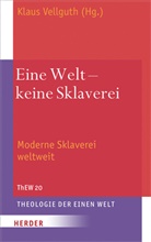 Klaus Vellguth, Klau Vellguth (Prof.), Klaus Vellguth (Prof.) - Eine Welt - keine Sklaverei