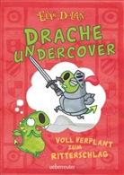 Elys Dolan - Drache undercover - Voll verplant zum Ritterschlag (Drache Undercover, Bd. 1)