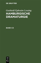 Gotthold Ephraim Lessing - Gotthold Ephraim Lessing: Hamburgische Dramaturgie - Band 1/2: Gotthold Ephraim Lessing: Hamburgische Dramaturgie. Band 1/2, 2 Teile
