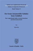 Yiyue Wu - Der Ersatz immaterieller Schäden beim Unfalltod.