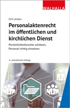 Dirk Lenders - Personalaktenrecht im öffentlichen und kirchlichen Dienst