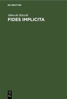 Albrecht Ritschl - Fides implicita