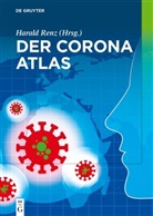 Haral Renz, Harald Renz - Der Corona Atlas