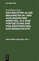 Johann Friedrich Wilhem Herbst, Carl Gustav Jablonsky, Carl Ritter - Natursystem aller bekannten in- und ausländischen Insekten, als eine Fortsetzung der von Büffonschen Naturgeschichte: Der Schmetterlinge, Teil 3