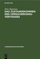 Heinz Hagemann - Das Zustandekommen des Versicherungsvertrages
