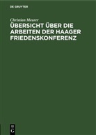Christian Meurer - Übersicht über die Arbeiten der Haager Friedenskonferenz