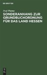 Paul Thieme - Paul Thieme: Sonderanhang zur Grundbuchordnung: Sonderanhang zur Grundbuchordnung für das Land Hessen
