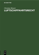 Christian Meurer - Luftschiffahrtsrecht
