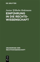 Justus Wilhelm Hedemann - Einführung in die Rechtswissenschaft