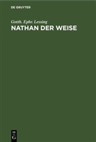 Gotth. Ephr. Lessing, Gotthold Ephraim Lessing - Nathan der Weise