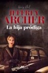 Jeffrey Archer - La hija pródiga