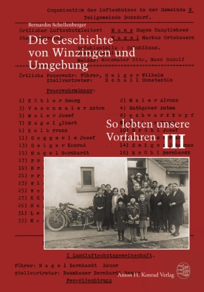 Bernardin Schellenberger - Die Geschichte von Winzingen und Umgebung So lebten unsere Vorfahren. Teil III