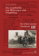 Bernardin Schellenberger - Die Geschichte von Winzingen und Umgebung