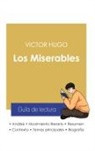 Victor Hugo - Guía de lectura Los Miserables de Victor Hugo (análisis literario de referencia y resumen completo)