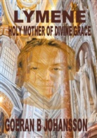 Goeran B Johansson - Lymene Holy Mother of Divine Grace