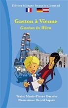 Marie-Pierre Garnier - Gaston à Vienne (bilingue français-allemand)
