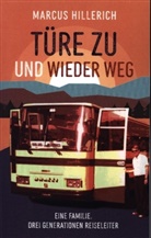 Marcus Hillerich - Türe zu und wieder weg
