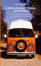 Herb Stumpf - 2 Jahre mit dem VW-Bus um die Welt