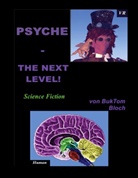 M. A. Tomm-Bub, Burkhard Tomm-Bub M A - PSYCHE - The next Level!
