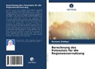 Rumana Siddiqui - Berechnung des Potenzials für die Regenwassernutzung