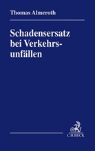 Thomas Almeroth - Schadensersatz bei Verkehrsunfällen
