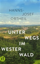 Hanns-Josef Ortheil - Unterwegs im Westerwald