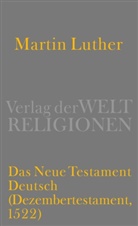 Martin Luther, Thoma Kaufmann, Thomas Kaufmann - Das Neue Testament Deutsch