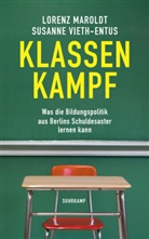 Loren Maroldt, Lorenz Maroldt, Susanne Vieth-Entus - Klassenkampf