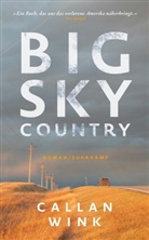 Callan Wink - Big Sky Country