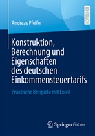 Andreas Pfeifer - Konstruktion, Berechnung und Eigenschaften des deutschen Einkommensteuertarifs