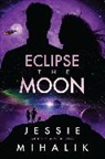 Jessie Mihalik - Eclipse the Moon