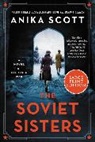 Anika Scott - The Soviet Sisters