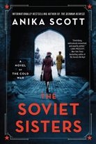 Anika Scott - The Soviet Sisters