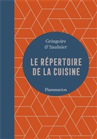 Gringoire, Théodore Gringoire, Louis Saulnier - Le répertoire de la cuisine