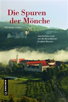 Notburg Geibel - Die Spuren der Mönche