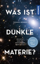 Thomas Bührke - Was ist Dunkle Materie?