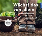 Thomas Hess - Wächst das von allein - oder muss ich jetzt was machen?