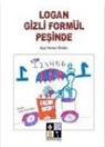 Ayse Yarman Öztekin - Logan Gizli Formül Pesinde